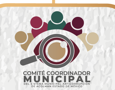 Comité Coordinador Municipal del Sistema Municipal Anticorrupción de Acolman